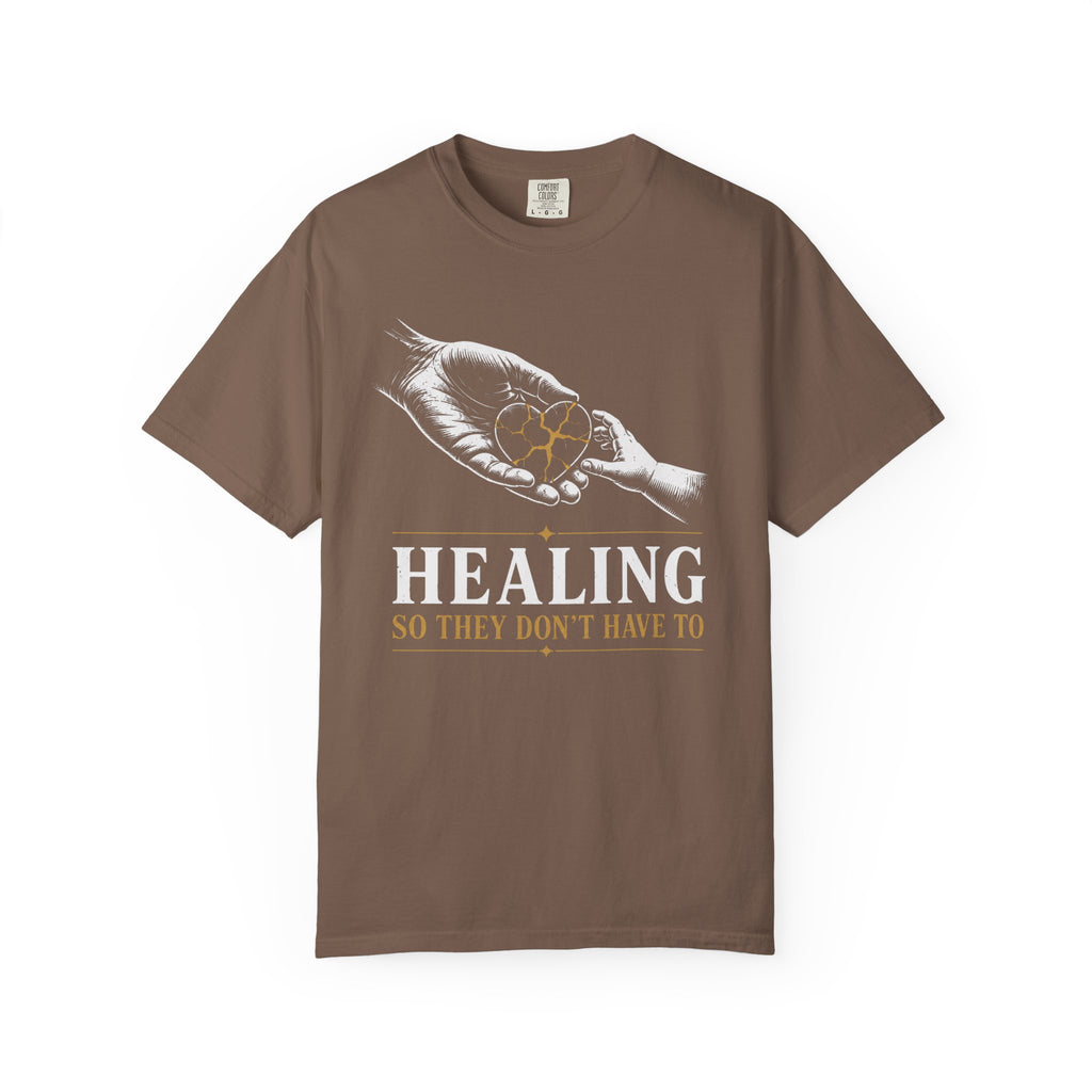 Healing So They Don't Have To T‑Shirt