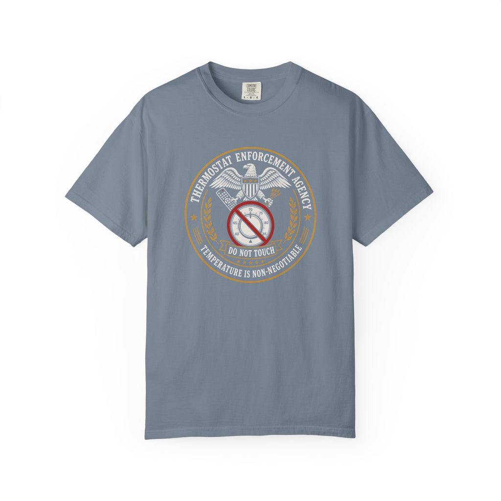Thermostat Enforcement Agency T‑Shirt