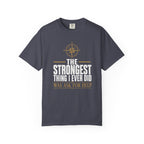 The Strongest Thing I Ever Did Was Ask For Help T‑Shirt