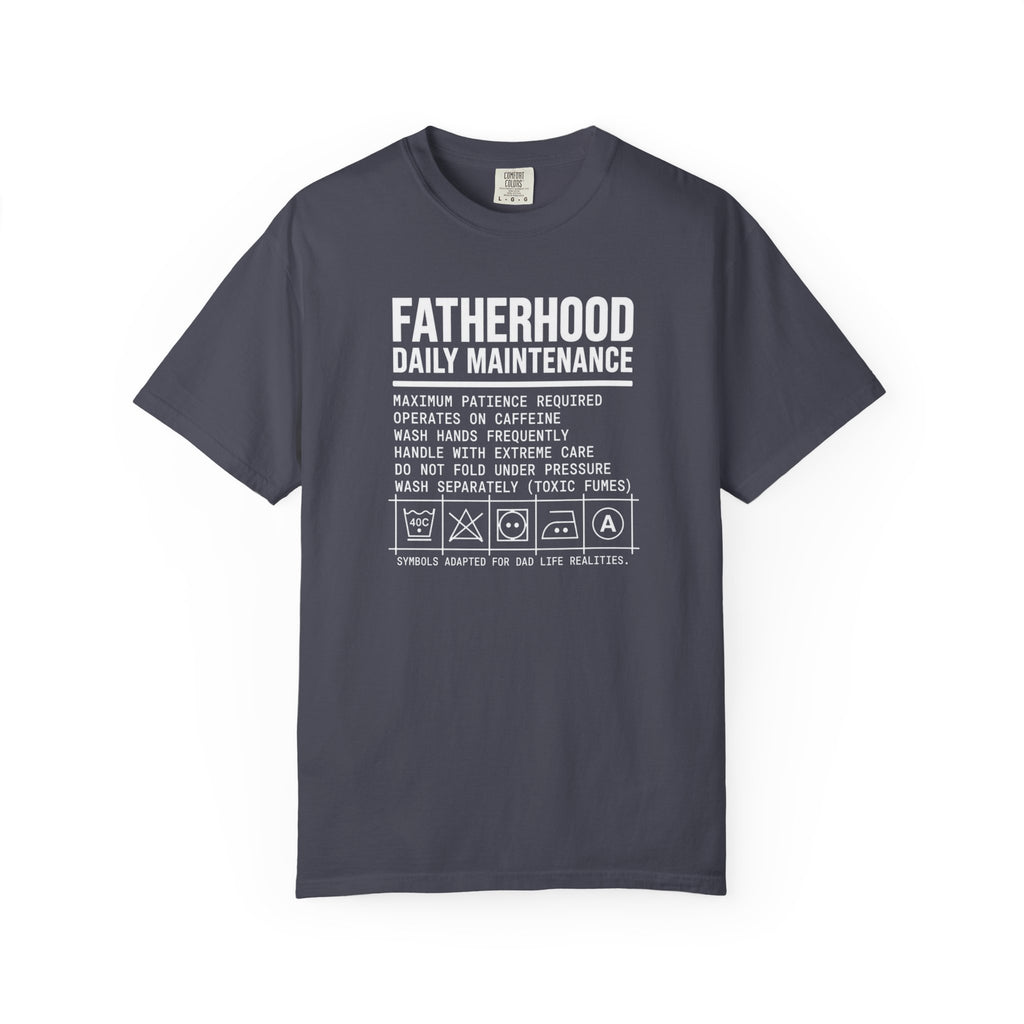 Fatherhood Daily Maintenance T‑Shirt