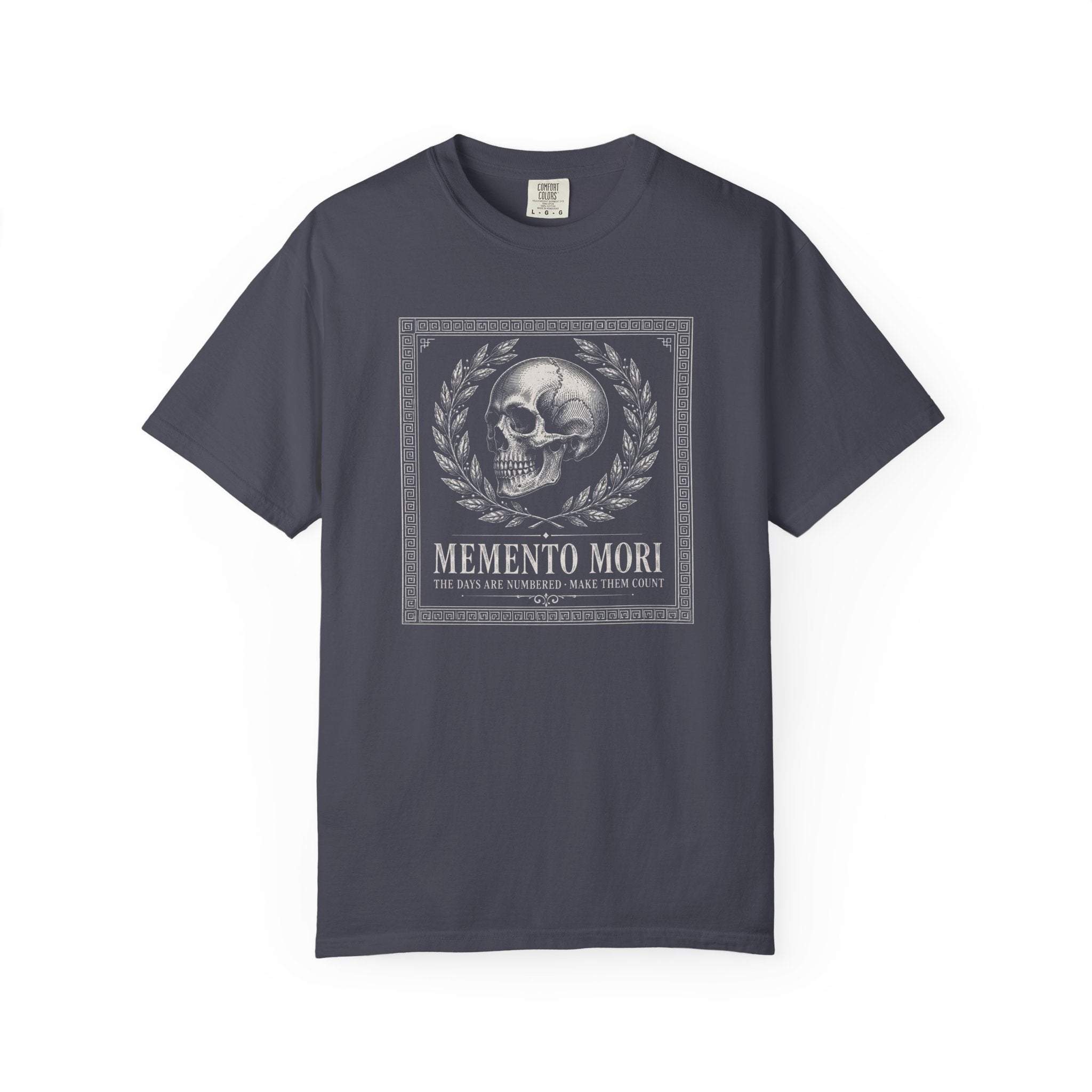 Memento Mori Days Are Numbered Make Them Count T‑Shirt