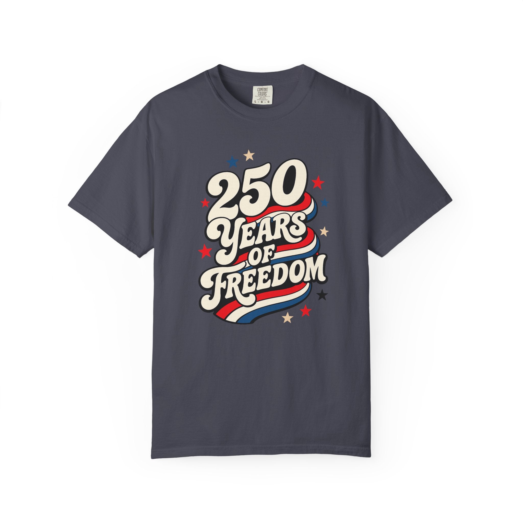 250 Years Of Freedom T‑Shirt