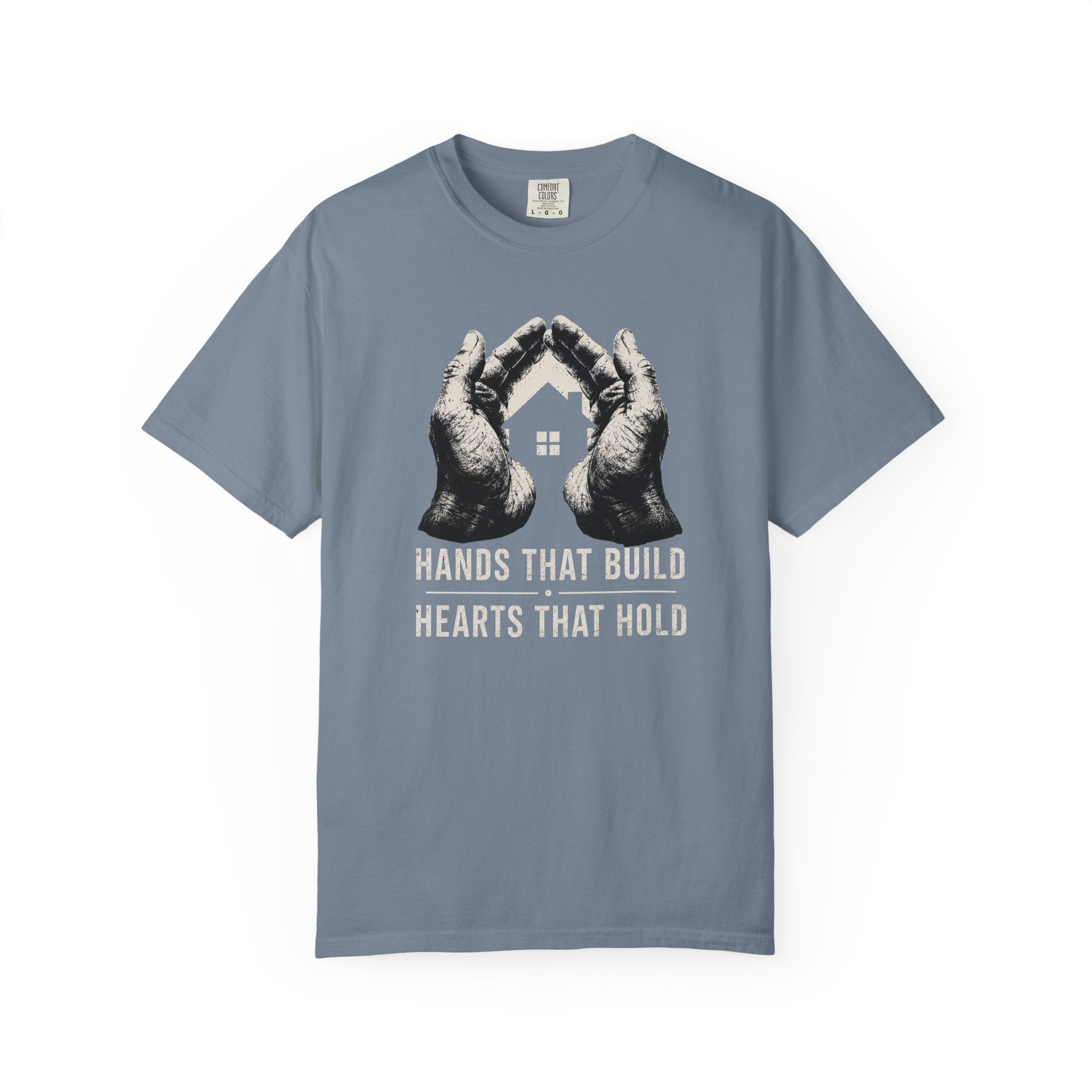 Hands That Build Hearts That Hold T‑Shirt
