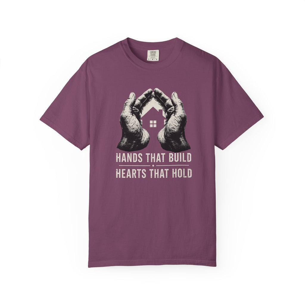 Hands That Build Hearts That Hold T‑Shirt