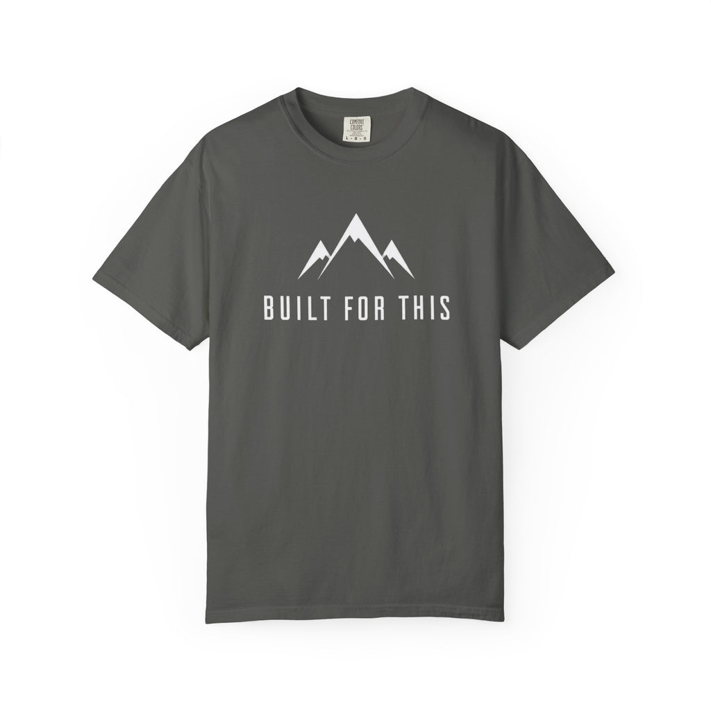 Built For This T‑Shirt