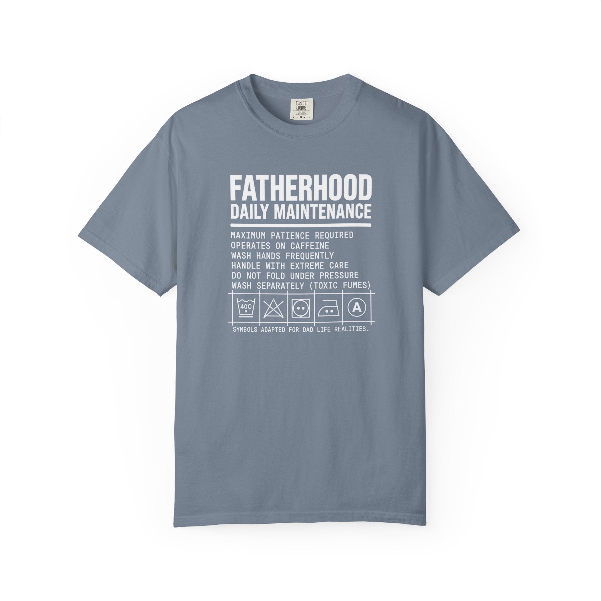 Fatherhood Daily Maintenance T‑Shirt