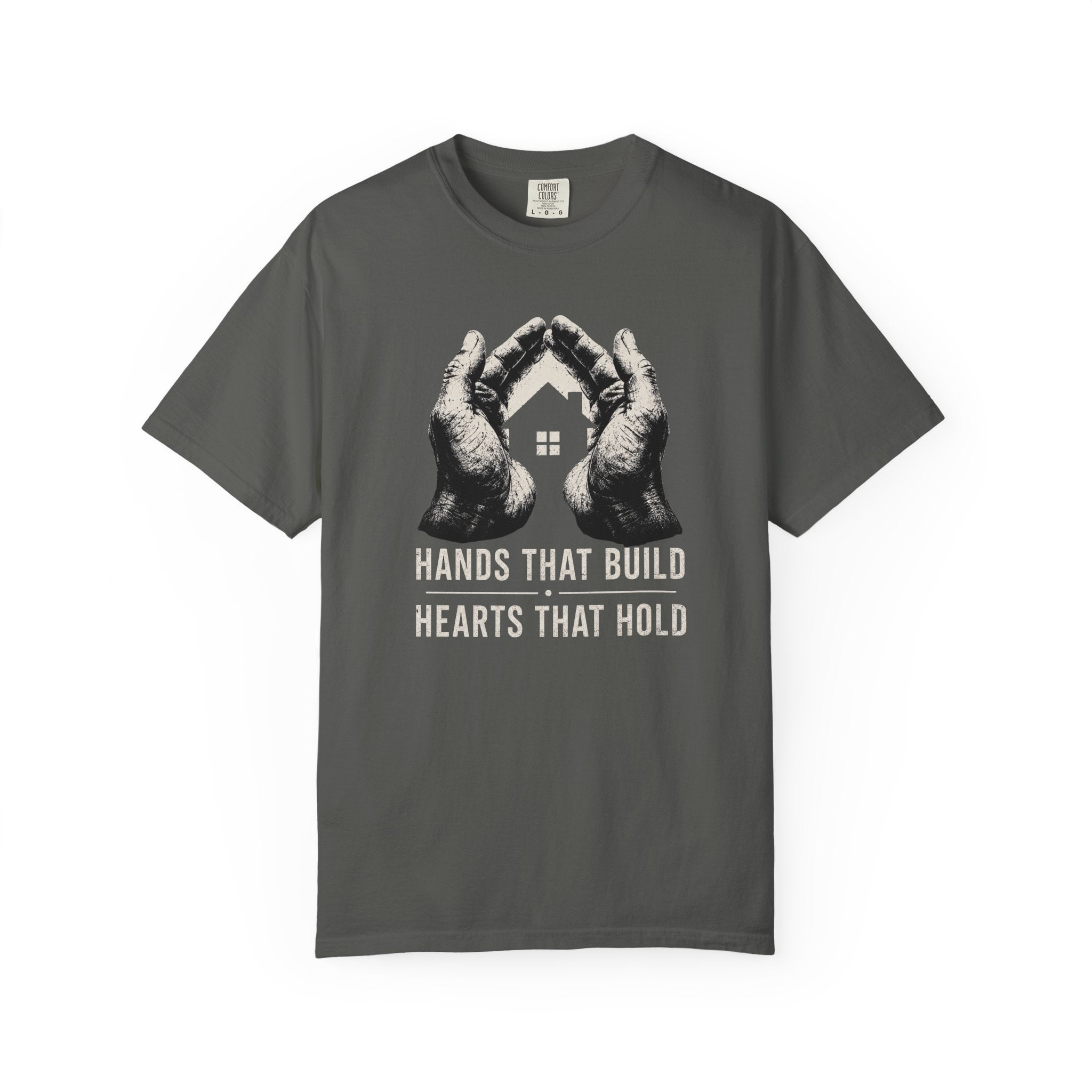 Hands That Build Hearts That Hold T‑Shirt