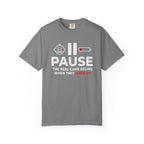 Pause The Real Game Begins When They Wake Up T‑Shirt