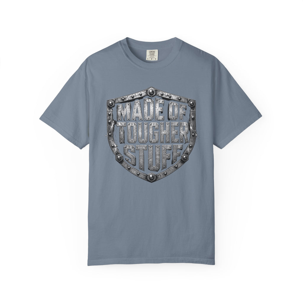 Made Of Tougher Stuff T‑Shirt