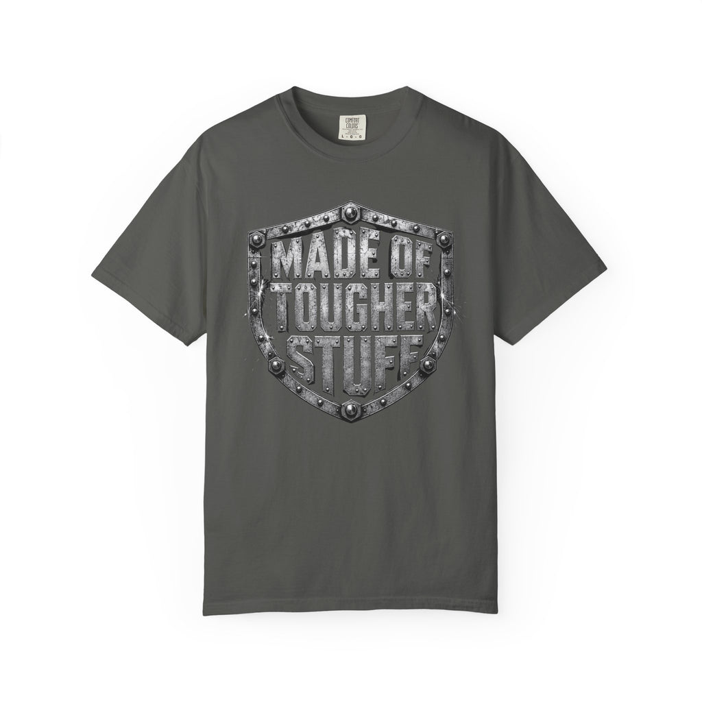 Made Of Tougher Stuff T‑Shirt