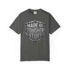 Made Of Tougher Stuff T‑Shirt