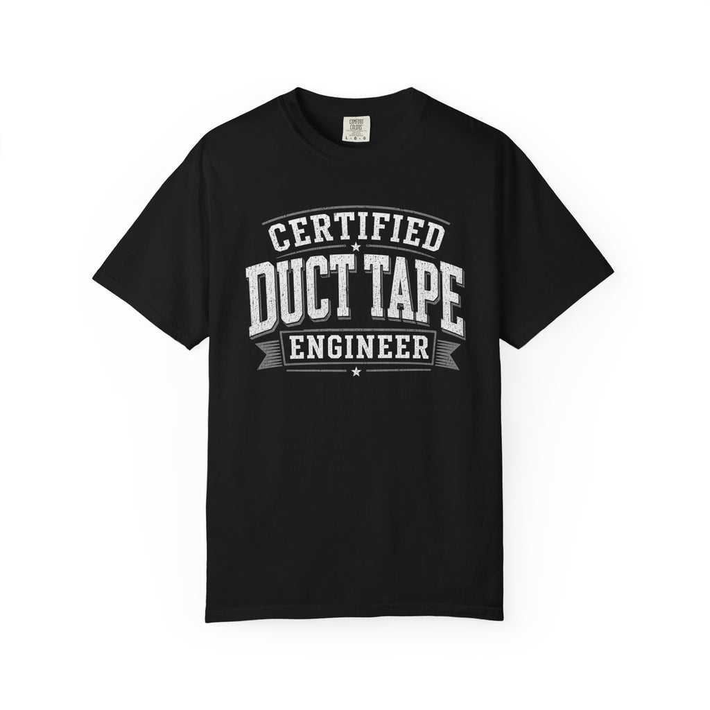 Certified Duct Tape Engineer T‑Shirt