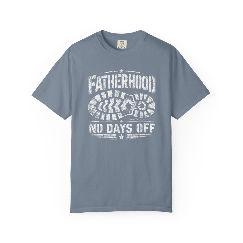 Fatherhood No Days Off T‑Shirt