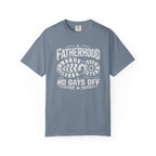 Fatherhood No Days Off T‑Shirt