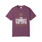 The Strongest Thing I Ever Did Was Ask For Help T‑Shirt