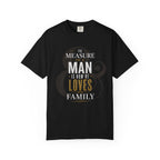 The Measure Of A Man T‑Shirt