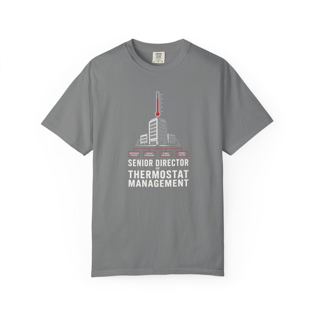 Senior Director Of Thermostat Management T‑Shirt