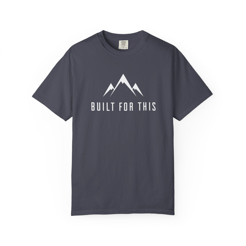 Built For This T‑Shirt