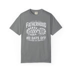 Fatherhood No Days Off T‑Shirt