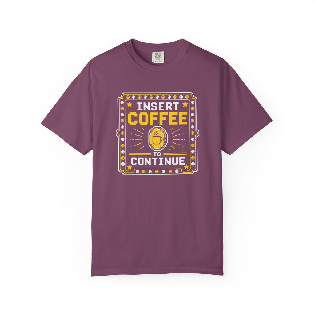 Insert Coffee To Continue T‑Shirt