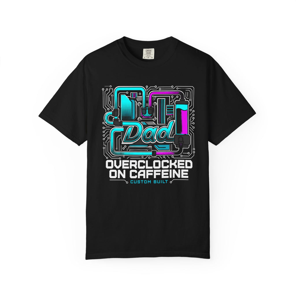Dad Overclocked On Caffeine T‑Shirt