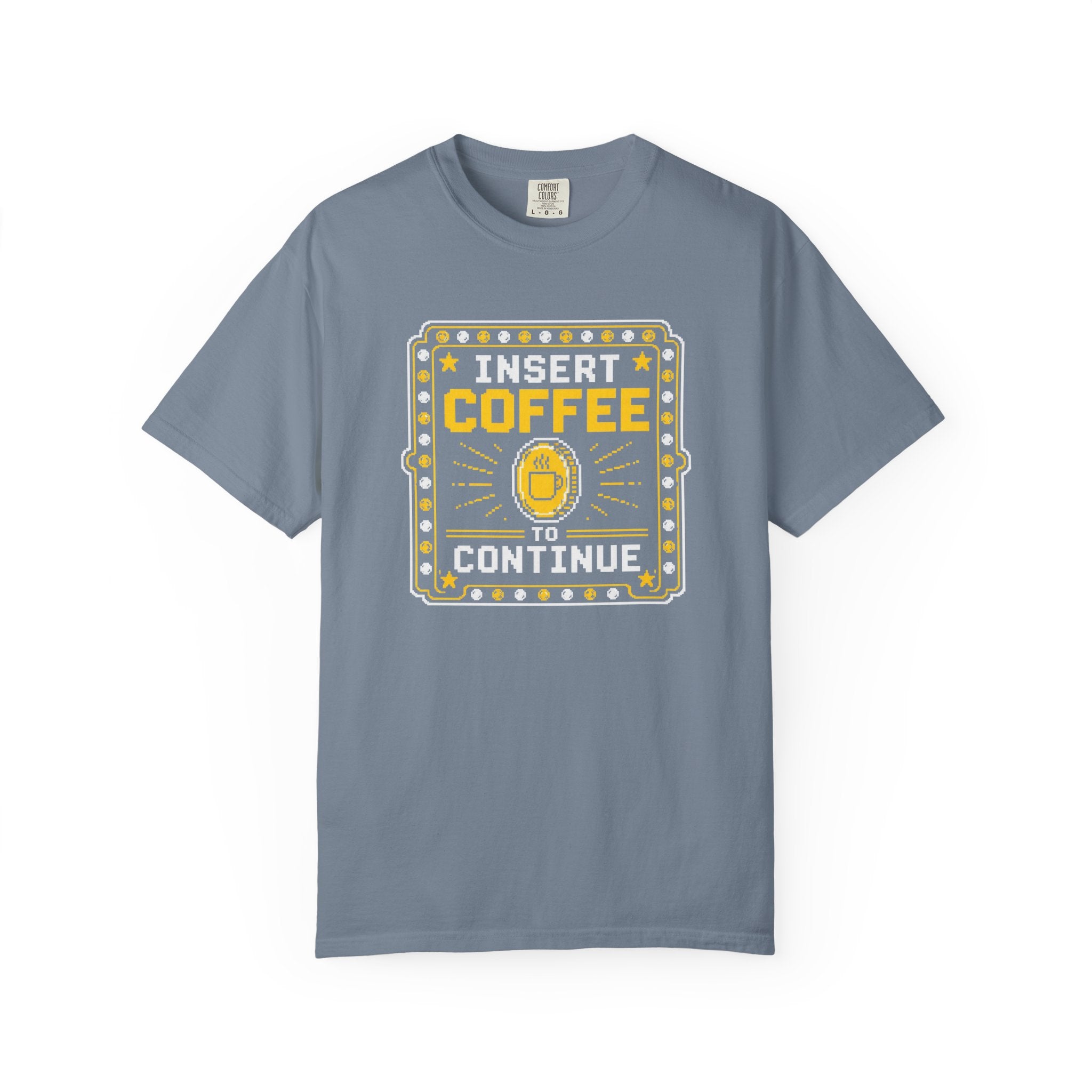 Insert Coffee To Continue T‑Shirt