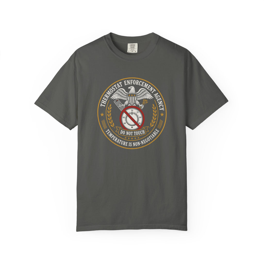 Thermostat Enforcement Agency T‑Shirt