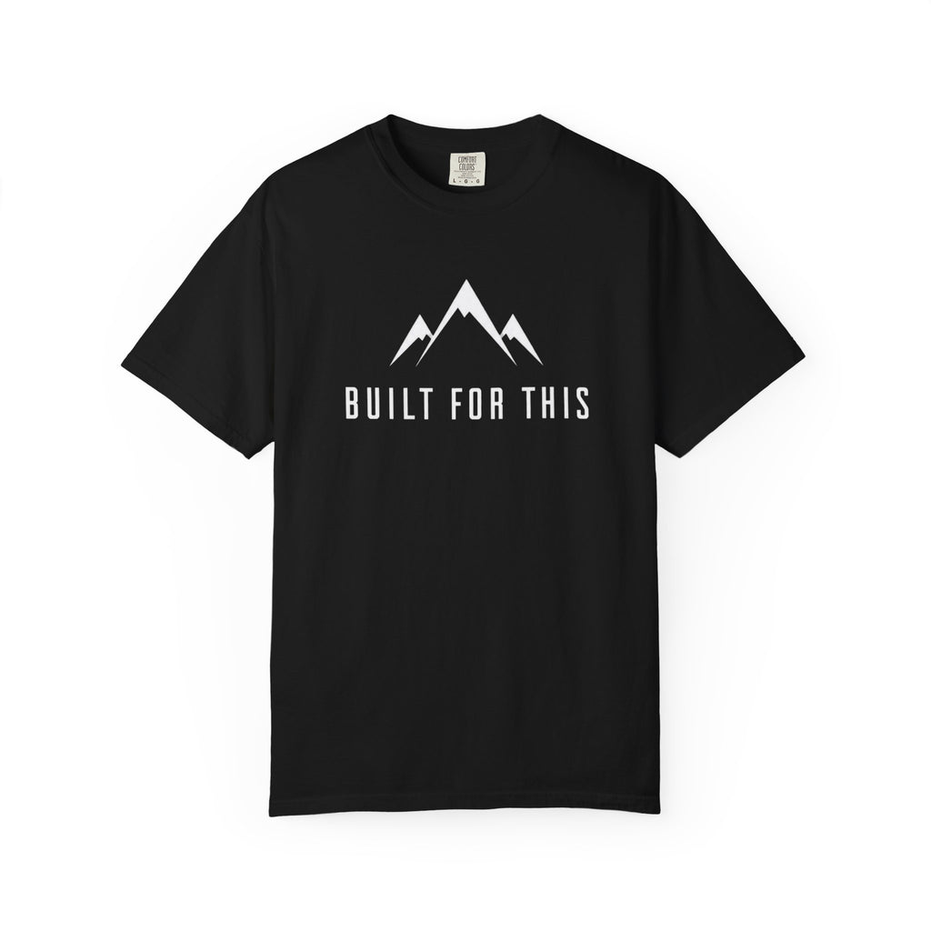 Built For This T‑Shirt