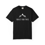 Built For This T‑Shirt
