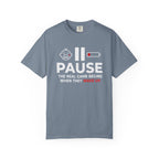 Pause The Real Game Begins When They Wake Up T‑Shirt