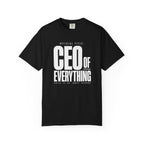 CEO Of Everything T‑Shirt