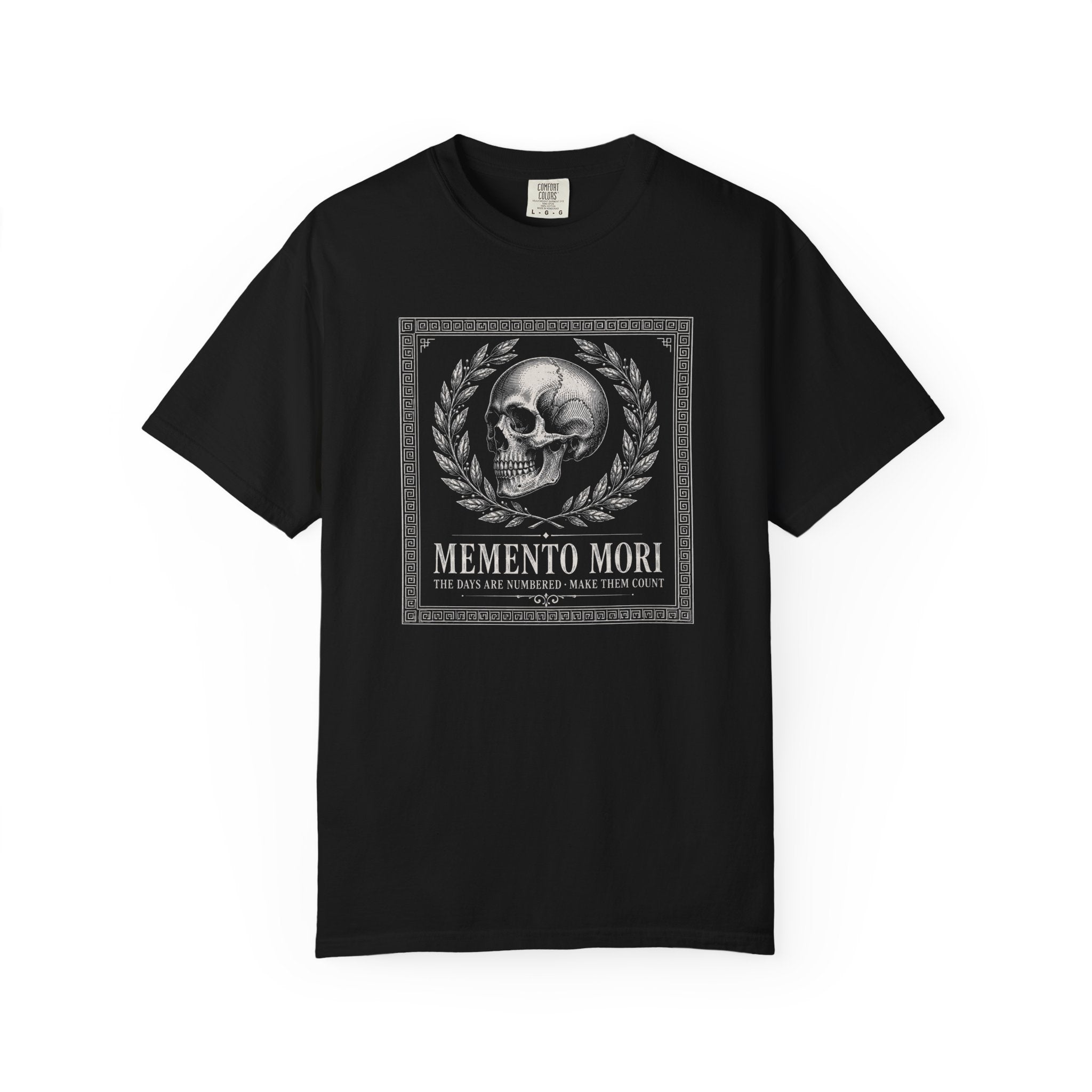 Memento Mori Days Are Numbered Make Them Count T‑Shirt