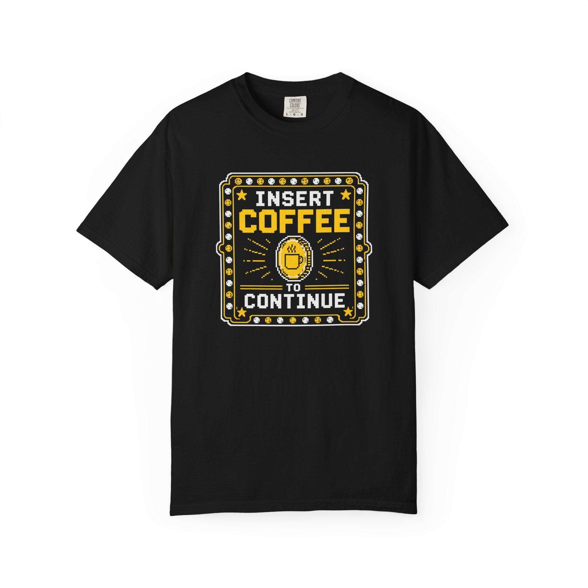 Insert Coffee To Continue T‑Shirt