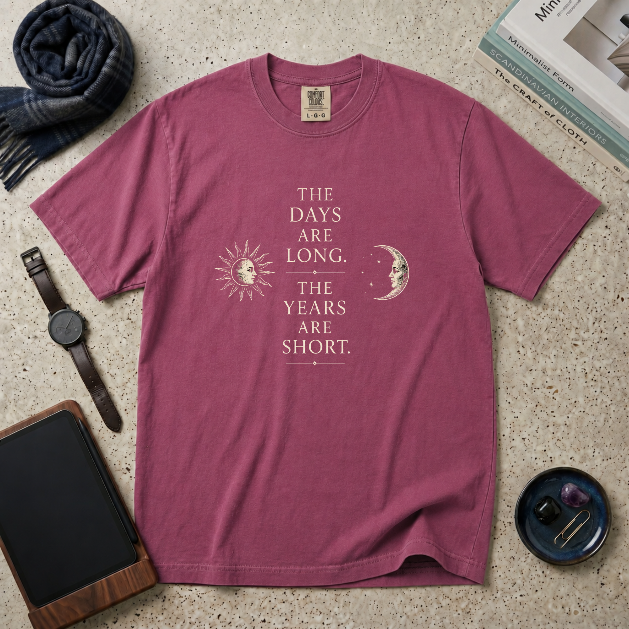 The Days Are Long The Years Are Short T‑Shirt