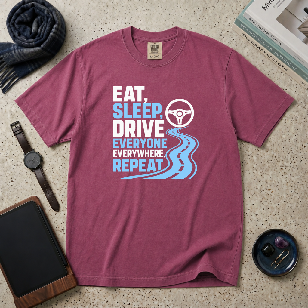 Eat, Sleep, Drive Everyone T‑Shirt