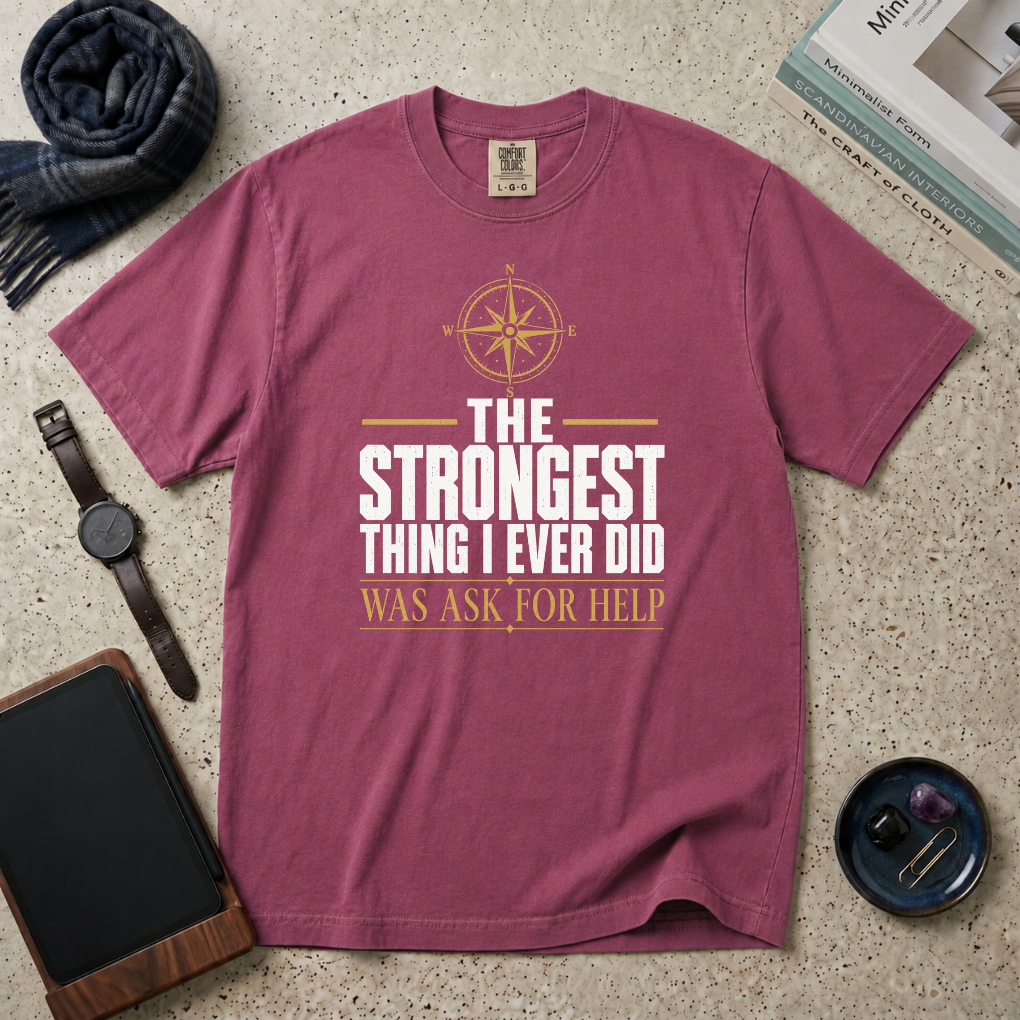 The Strongest Thing I Ever Did Was Ask For Help T‑Shirt