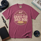 Ask Me About My Grass-Fed Dad Bod T‑Shirt