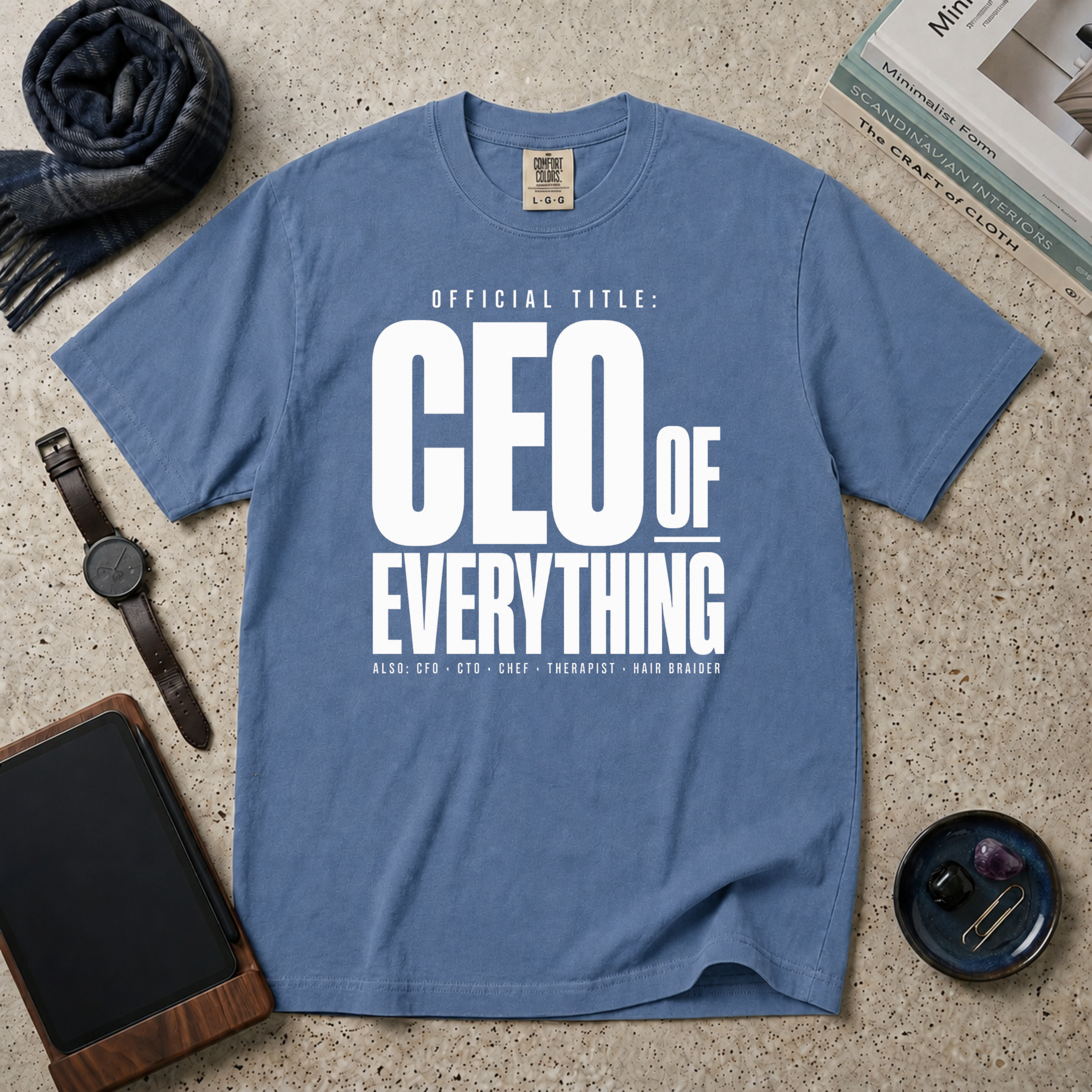 CEO Of Everything T‑Shirt