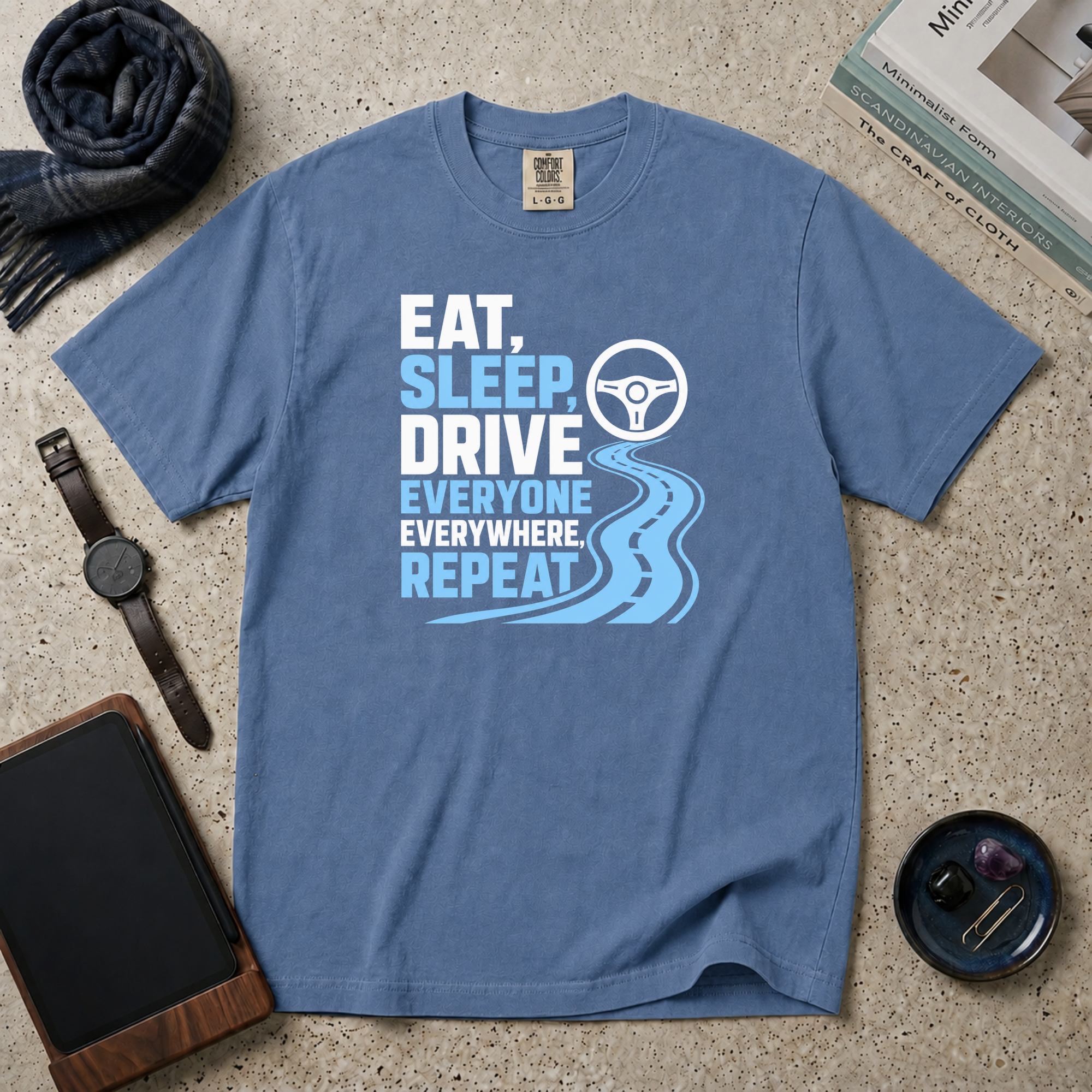 Eat, Sleep, Drive Everyone T‑Shirt