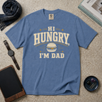 Hi Hungry, I'm Dad T‑Shirt