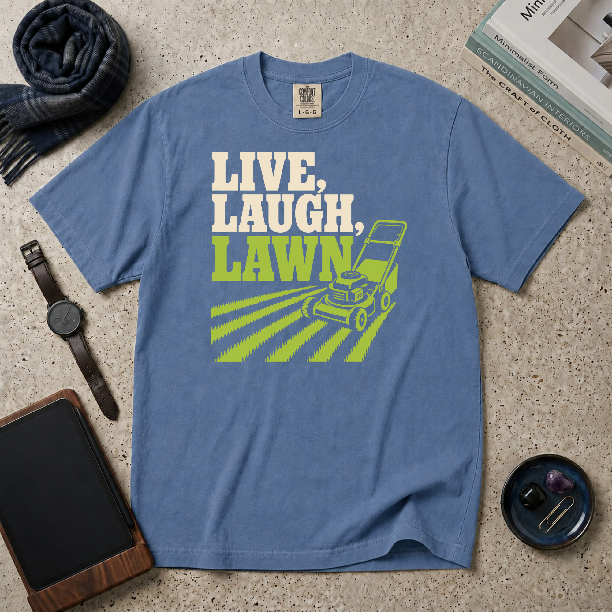 Live, Laugh, Lawn T‑Shirt