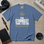 The Strongest Thing I Ever Did Was Ask For Help T‑Shirt
