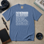 Fatherhood Daily Maintenance T‑Shirt