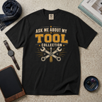 Ask Me About My Tool Collection T‑Shirt