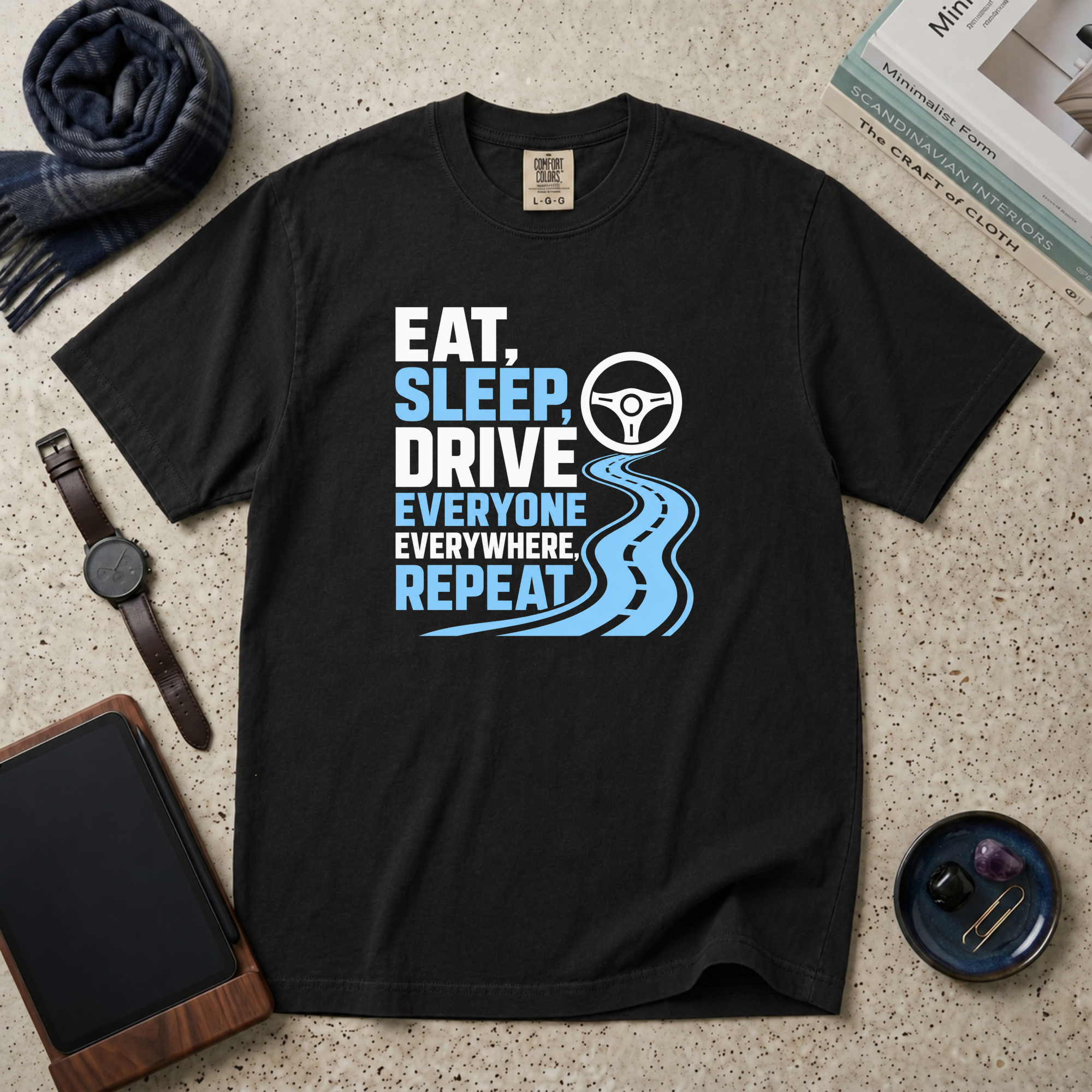 Eat, Sleep, Drive Everyone T‑Shirt