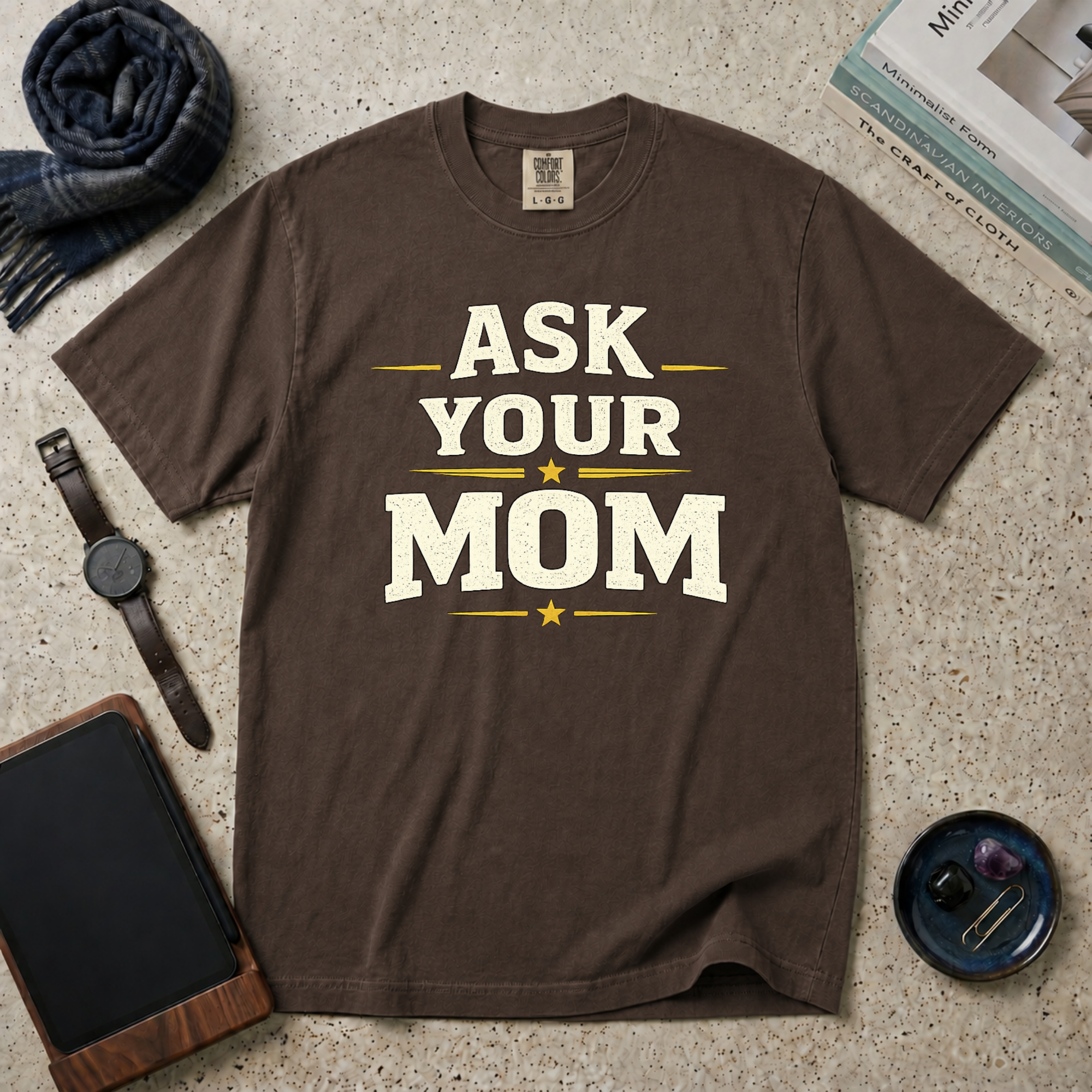 Ask Your Mom T‑Shirt