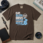 Eat, Sleep, Drive Everyone T‑Shirt