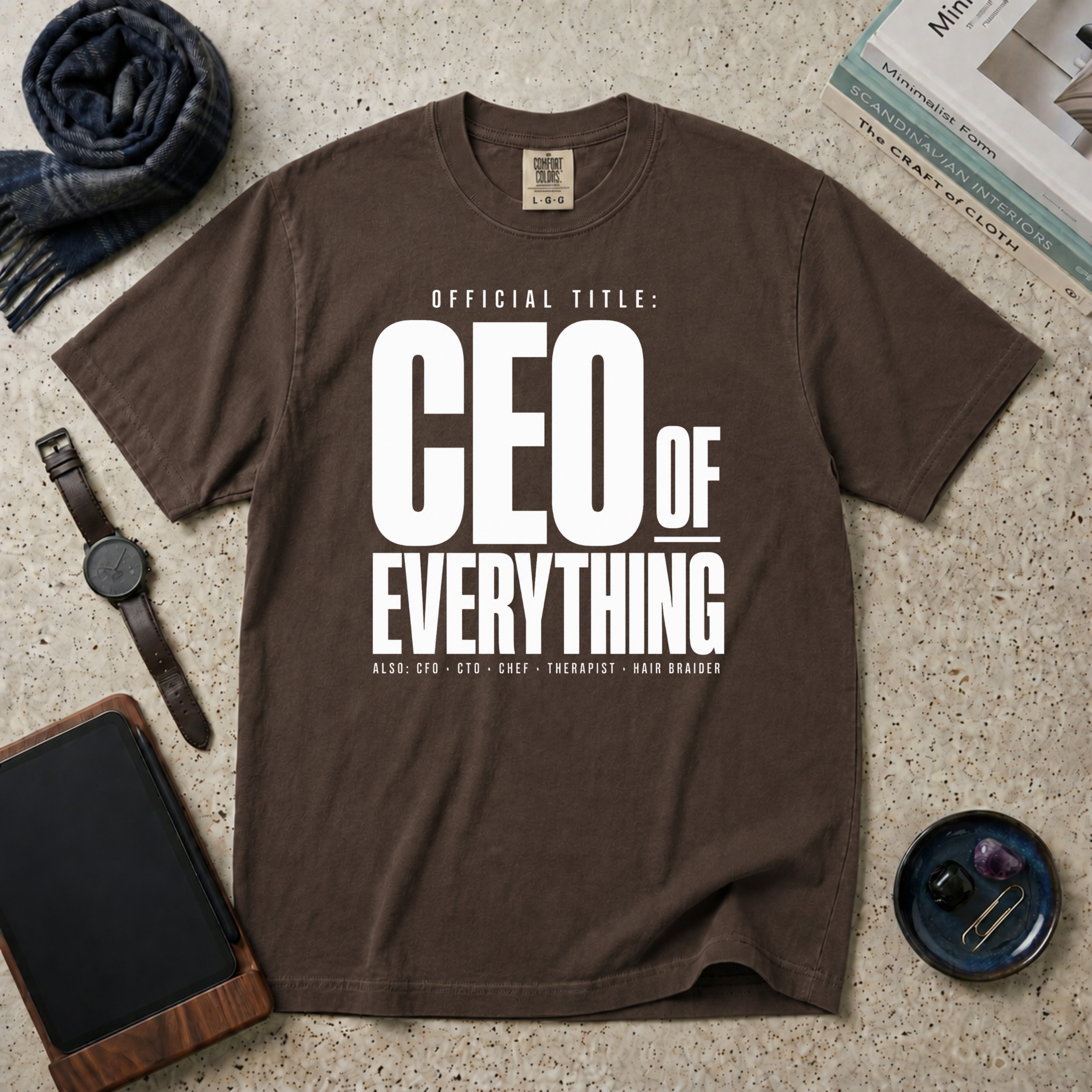 CEO Of Everything T‑Shirt