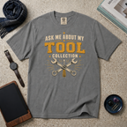 Ask Me About My Tool Collection T‑Shirt