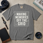 Making Memories Off The Grid T‑Shirt